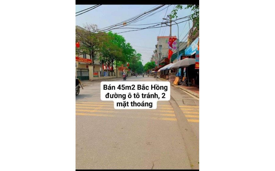 Bán Nhà 45m² mặt đường trục chính -ô tô tránh tại  Thượng Phúc – Bắc Hồng – 2 mặt thoáng